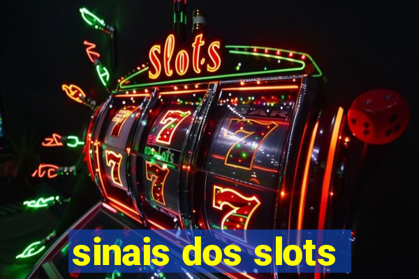 sinais dos slots