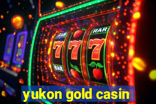 yukon gold casin