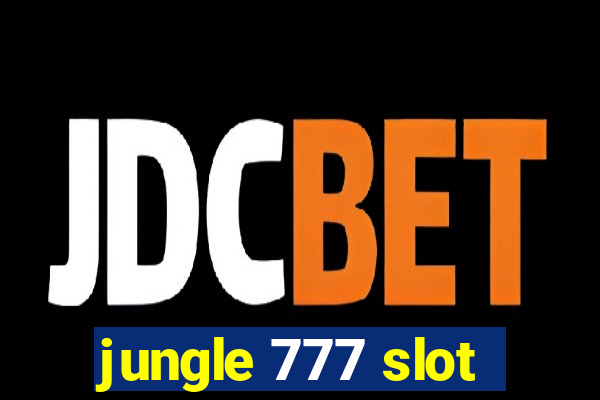 jungle 777 slot