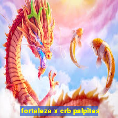 fortaleza x crb palpites