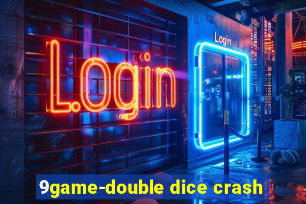 9game-double dice crash