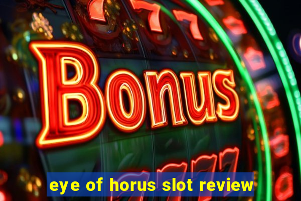 eye of horus slot review