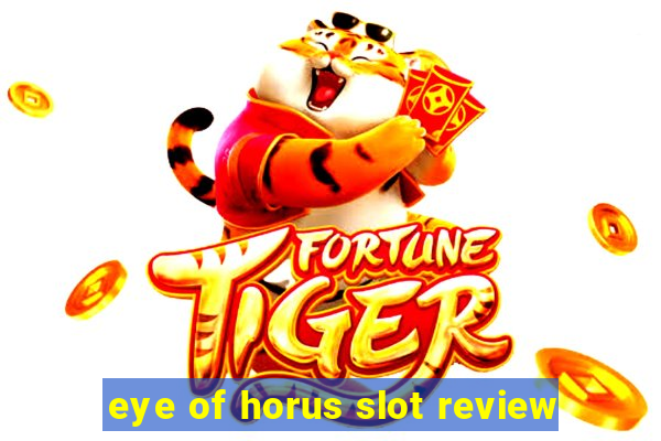 eye of horus slot review