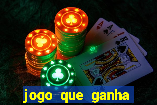 jogo que ganha dinheiro verdadeiro