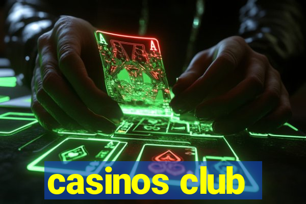 casinos club