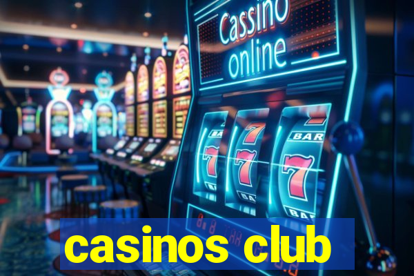 casinos club