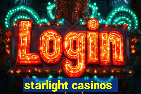 starlight casinos