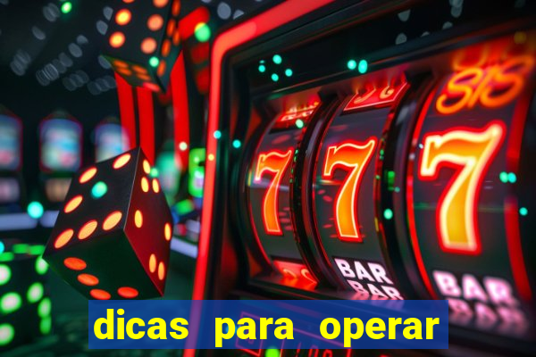 dicas para operar na iq option