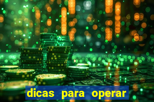 dicas para operar na iq option