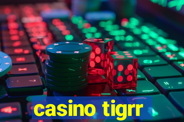 casino tigrr