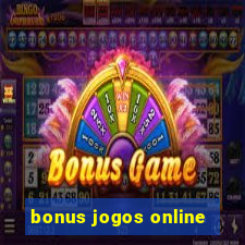 bonus jogos online