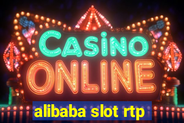 alibaba slot rtp