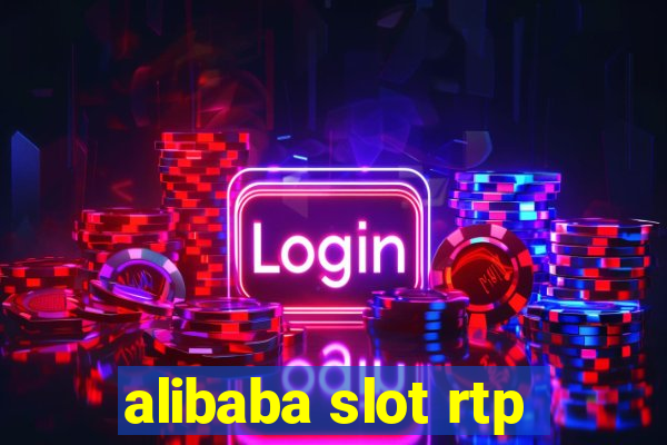 alibaba slot rtp