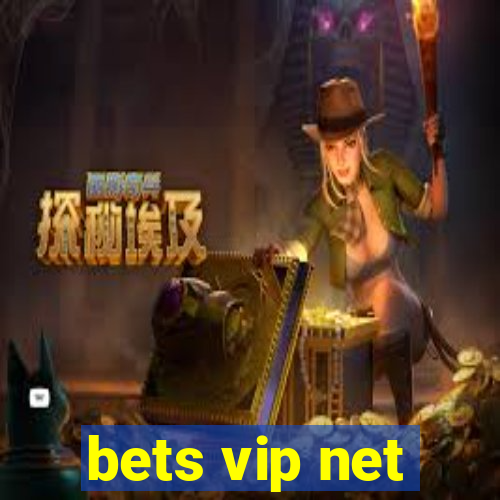 bets vip net