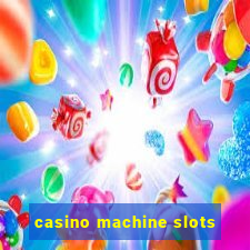 casino machine slots