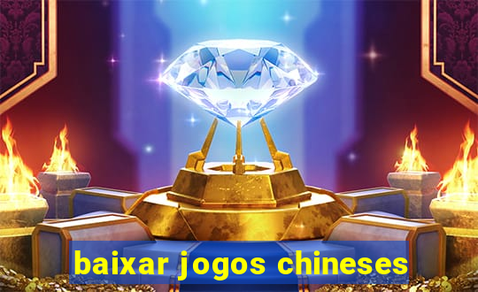 baixar jogos chineses