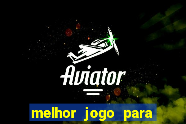 melhor jogo para ganhar dinheiro na betano