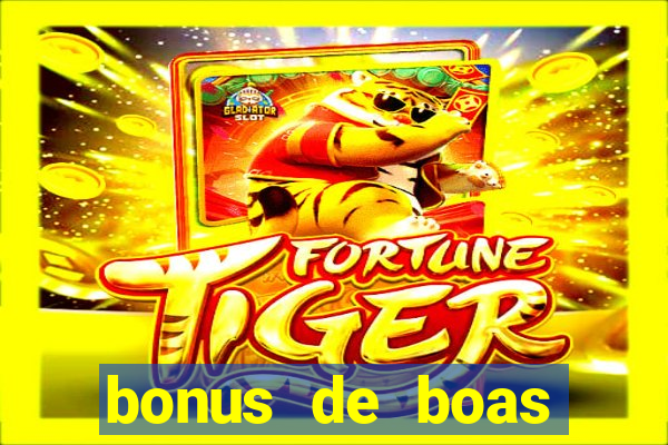 bonus de boas vindas cassino