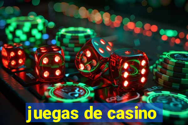 juegas de casino