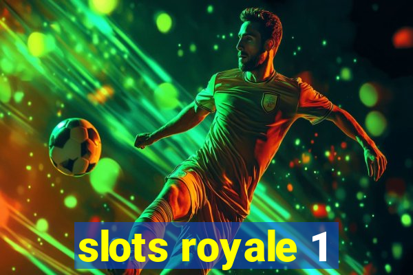 slots royale 1