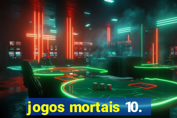 jogos mortais 10.