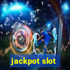 jackpot slot