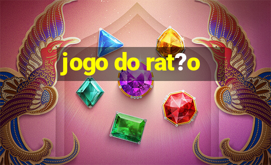 jogo do rat?o