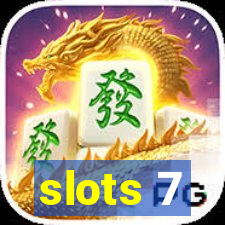 slots 7