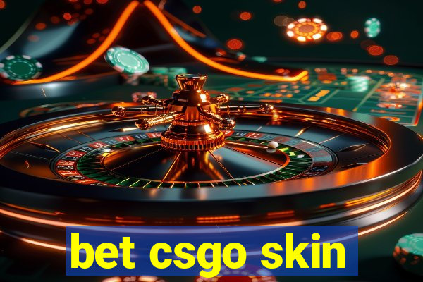 bet csgo skin