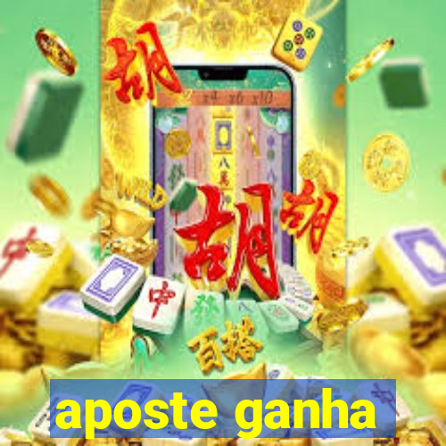 aposte ganha