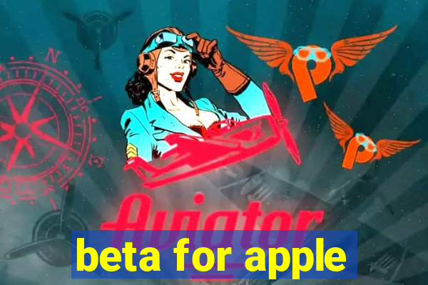 beta for apple