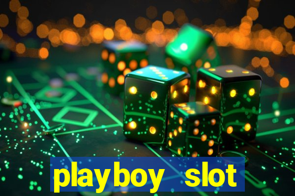 playboy slot machine big win