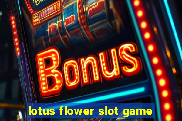 lotus flower slot game