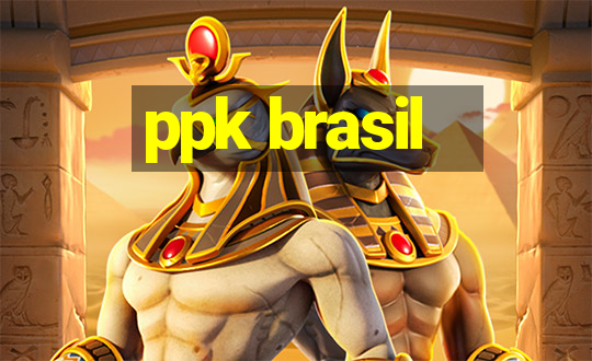 ppk brasil