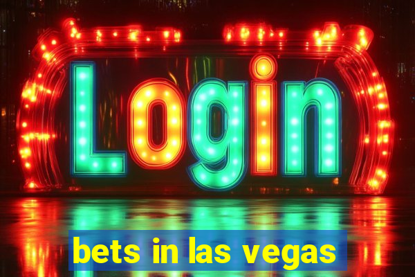 bets in las vegas