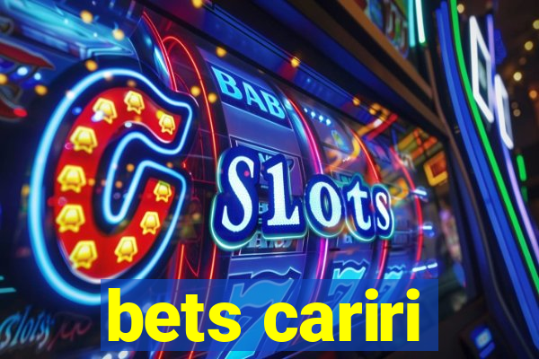 bets cariri