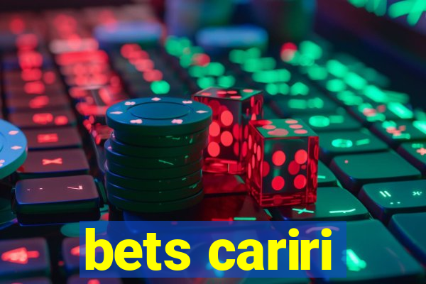 bets cariri