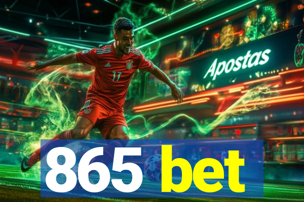 865 bet