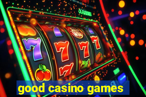 good casino games