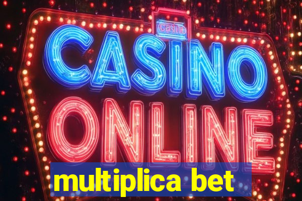 multiplica bet