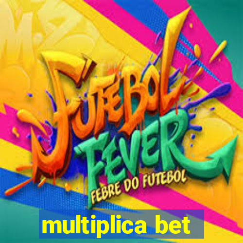 multiplica bet