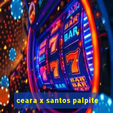 ceara x santos palpite