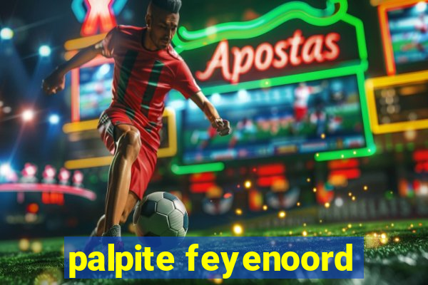 palpite feyenoord