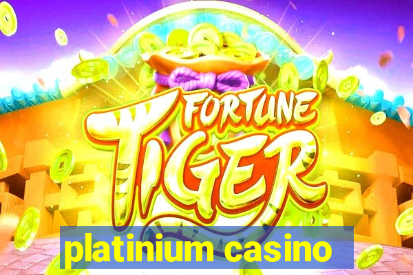 platinium casino