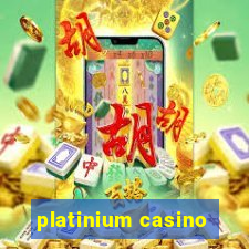 platinium casino