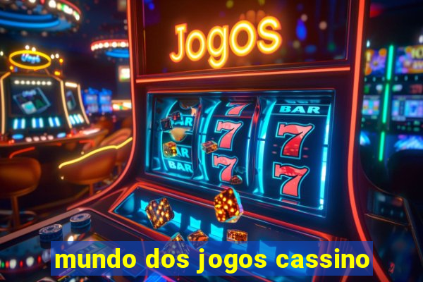 mundo dos jogos cassino