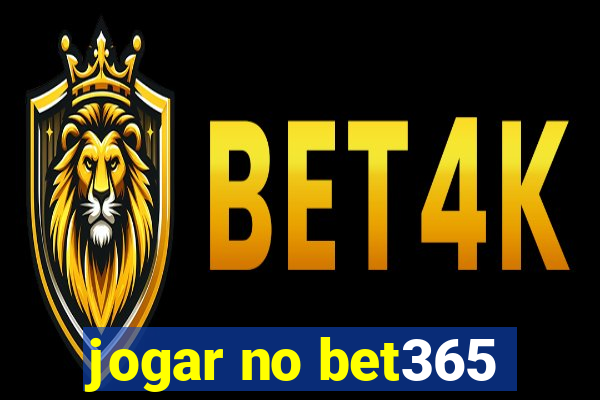 jogar no bet365