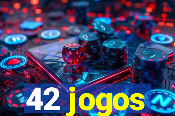 42 jogos