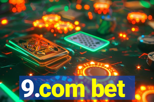 9.com bet