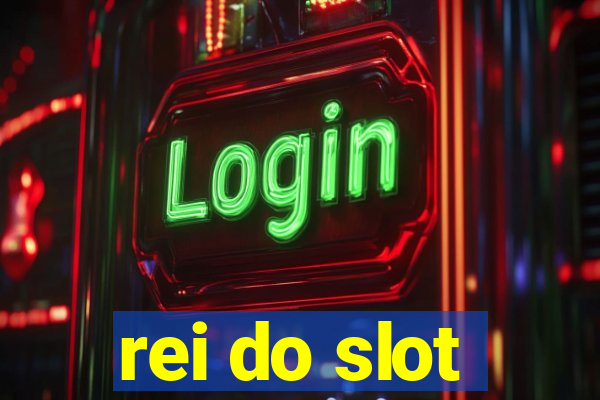 rei do slot